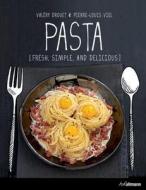 Pasta di Valery Drouet, Pierre-Louis Viel edito da Ullmann Publishing