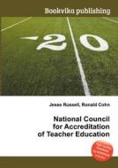 National Council For Accreditation Of Teacher Education edito da Book On Demand Ltd.