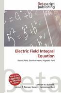 Electric Field Integral Equation edito da Betascript Publishing