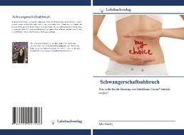 Schwangerschaftsabbruch di Julia Stiedry edito da Lehrbuchverlag