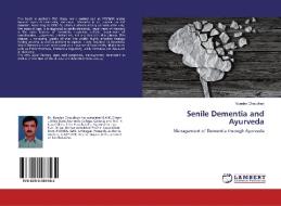 Senile Dementia And Ayurveda di Kundan Chaudhuri edito da Lap Lambert Academic Publishing