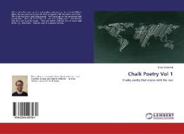 Chalk Poetry Vol 1 di Blake Salemink edito da LAP Lambert Academic Publishing