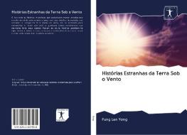 Histórias Estranhas da Terra Sob o Vento di Fung Lan Yong edito da AV Akademikerverlag