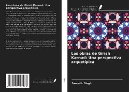 Las obras de Girish Karnad: Una perspectiva arquetípica di Saurabh Singh edito da Ediciones Nuestro Conocimiento