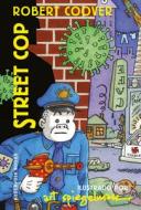 Street Cop (Spanish Edition) di Art Spiegelman edito da RESERVOIR BOOKS