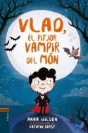 Vlad, el pitjor vampir del món di Anna Wilson, Anne Wilson edito da Edicions Baula