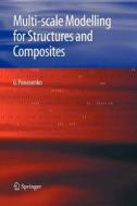 Multi-scale Modelling for Structures and Composites di G. Panasenko edito da Springer Netherlands