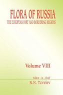 Flora of Russia - Volume 8 di N. N. Tzvelev edito da A A Balkema Publishers