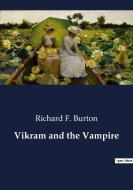 Vikram and the Vampire di Richard F. Burton edito da Culturea