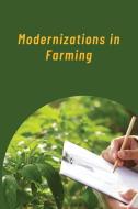 Modernizations in Farming di John Adam edito da WD PUBLISHER
