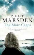 Marsden, P: The Main Cages di Philip Marsden edito da HarperCollins Publishers