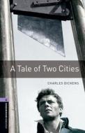 A Tale of Two Cities di Charles Dickens edito da OXFORD UNIV PR ESL