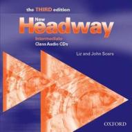 New Headway: Intermediate Third Edition: Class Audio Cds di Liz Soars, John Soars edito da Oxford University Press