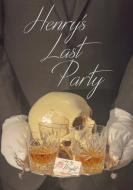 Henry's Last Party di Julian Wright edito da LULU PR