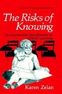 The Risks of Knowing di Karen Zelan edito da Springer US