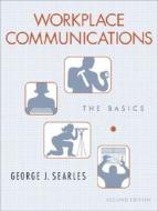 Workplace Communications di George J. Searles edito da Pearson Education