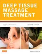 Deep Tissue Massage Treatment di Jeffrey Simancek edito da PAPERBACKSHOP UK IMPORT