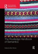 The Routledge Handbook Of Semantics edito da Taylor & Francis Ltd
