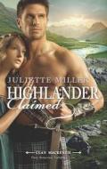 Highlander Claimed di Juliette Miller edito da Harlequin