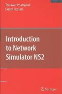 An Introduction To Network Simulator Ns2 di Teerawat Issariyakul, Ekram Hossain edito da Springer-verlag New York Inc.