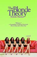 The Blonde Theory di Kristin Harmel edito da 5 SPOT