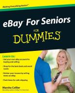 Ebay for Seniors for Dummies di Marsha Collier edito da John Wiley & Sons