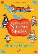The Faber Book Of Nursery Stories di Various edito da Faber & Faber