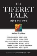 The Tiferet Talk Interviews di Melissa Studdard edito da Tiferet Press