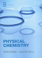 Physical Chemistry di Peter Atkins, Julio de Paula edito da W.H. Freeman & Company