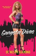 Gangsta Divas di De'Nesha Diamond edito da Kensington Publishing
