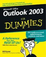Outlook 2003 For Dummies di Bill Dyszel edito da John Wiley & Sons Inc