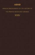 ABHB/ Annual Bibliography of the History of the Printed Book and Libraries edito da Springer