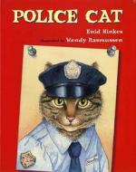 Police Cat di Enid Hinkes edito da Albert Whitman & Company