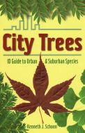 City Trees di Kenneth J. Schoon edito da Stackpole Books