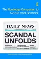 The Routledge Companion to Media and Scandal edito da Taylor & Francis Inc