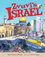 Zvuvi's Israel di Tami Lehman-Wilzig edito da Kar-Ben Publishing