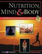 Hands-On Science: Nutrition, Mind, and Body di Carl Raab, Joel Beller edito da Walch Education