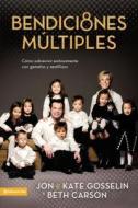 Bendiciones Multiples di Jon Gosselin, Kate Gosselin, Beth Carson edito da Vida Publishers
