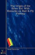 The With Remarks On Bait & Fly Fishing di David Cairncross edito da Yokai Publishing