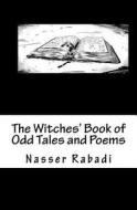 The Witches' Book of Odd Tales and Poems di Nasser Rabadi edito da Secret Comics Publishing