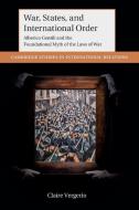 War, States, And International Order di Claire Vergerio edito da Cambridge University Press