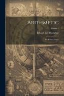 Arithmetic: Book One[-Three; Volume 1 di Edward Lee Thorndike edito da LEGARE STREET PR