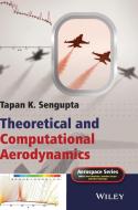 Theoretical and Computational di Sengupta edito da John Wiley & Sons
