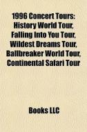 1996 Concert Tours: History World Tour, di Books Llc edito da Books LLC, Wiki Series