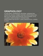 Graphology: Alfred Binet, Penmanship, Gr di Books Llc edito da Books LLC, Wiki Series