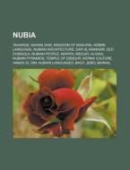 Nubia: Taharqa, Kingdom Of Makuria, Nobi di Books Llc edito da Books LLC, Wiki Series