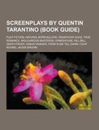 Screenplays By Quentin Tarantino (book Guide) di Source Wikipedia edito da University-press.org