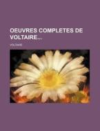 Oeuvres Completes De Voltaire (12) di Voltaire edito da General Books Llc