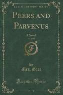 Peers And Parvenus, Vol. 2 Of 3 di Mrs Gore edito da Forgotten Books