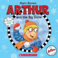 Arthur and the Big Snow di Marc Brown edito da Scholastic Inc.